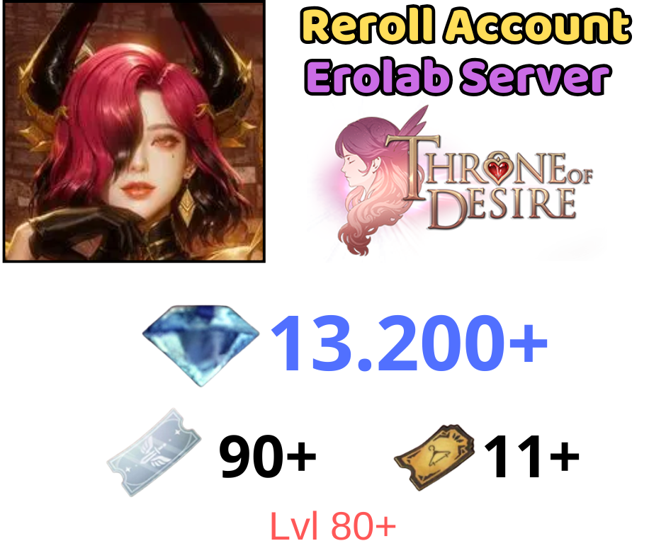 [GLOBAL/Erolabs] Throne of Desire Reroll 13k+ Gem